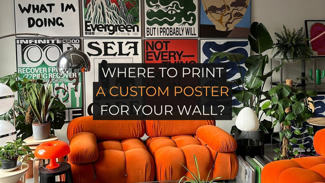Where to Print a Custom Poster for Your Wall?