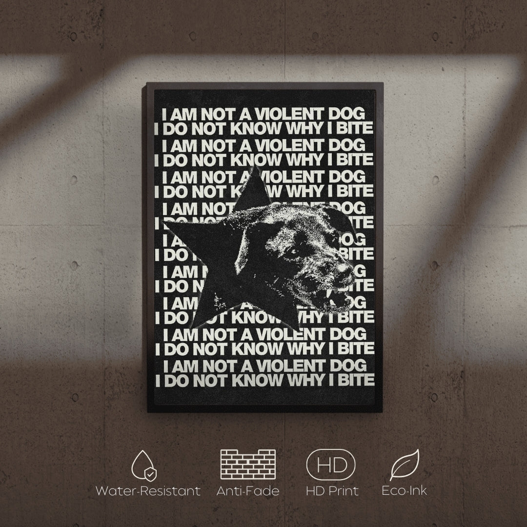 Canvas print with text 'I AM NOT A VIOLENT DOG' and a dog's mouth on a dark background, mounted on a wall.