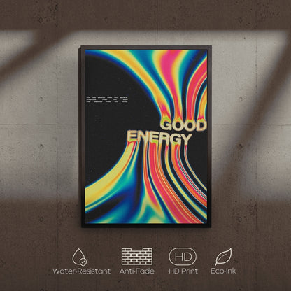 Framed poster with 'Good Energy' design on a textured wall
