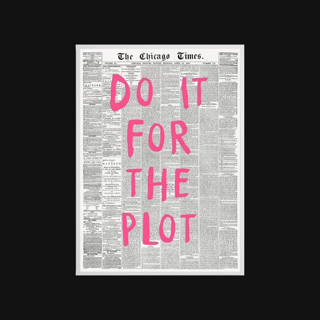 Newspaper page with 'Do it for the plot' text in pink on a black background