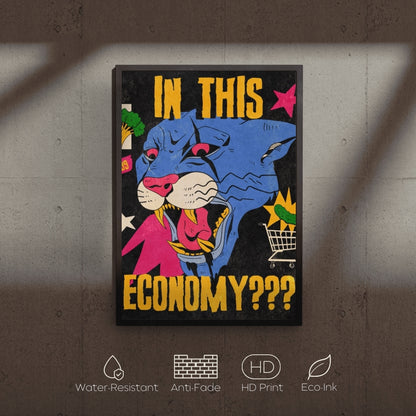 In This Economy poster with tiger and text on a textured wall.