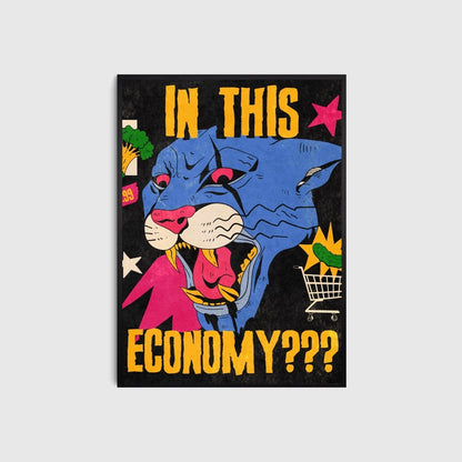 Poster with a stylized blue cat character and text 'In this economy???' on a black background.