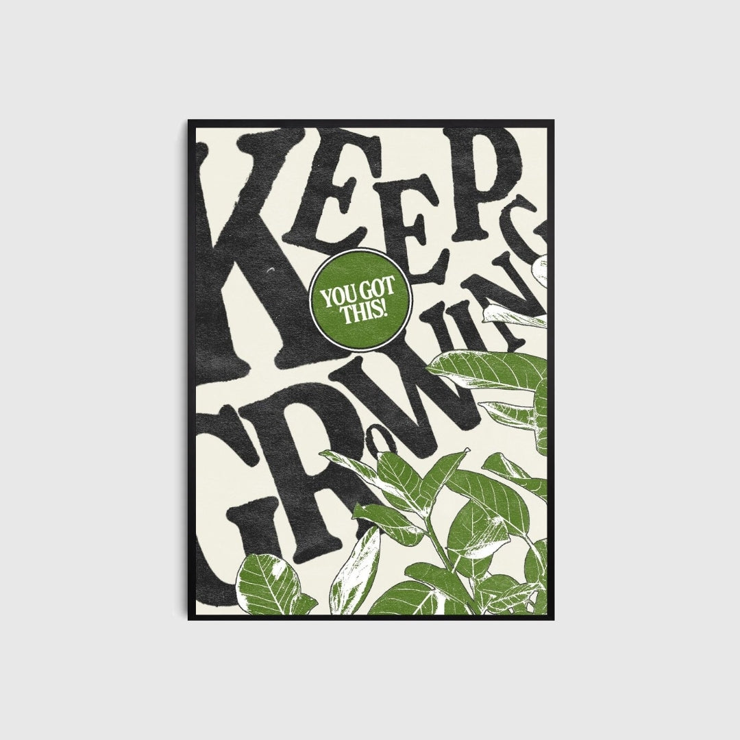 Motivational poster with text 'KEEP GROWING' and 'YOU GOT THIS!' on a light background