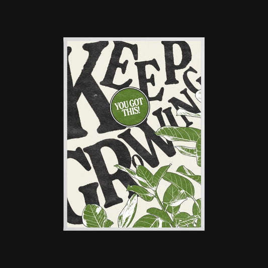 Motivational poster with text 'KEEP GROWING' and a green leafy plant design on a black background.